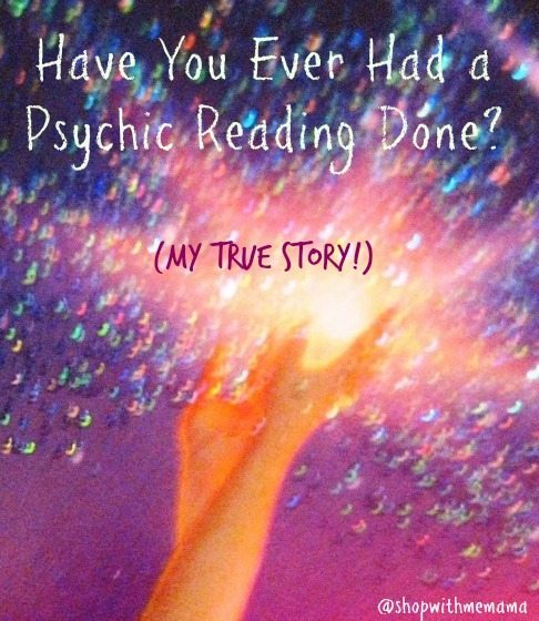 Have You Ever Had A Psychic Reading? Here Is My True Story!