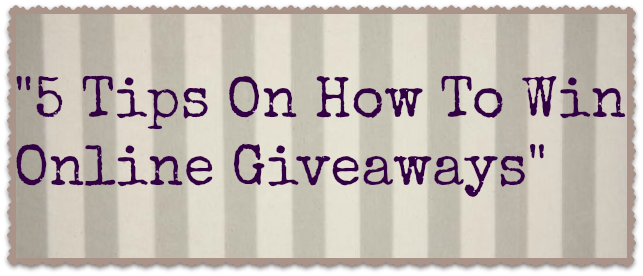 5 tips on how to win online giveaways