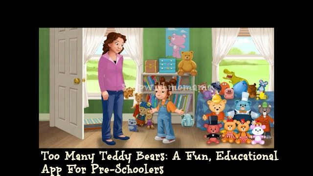 Too Many Teddy Bears App for Pre-Schoolers