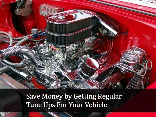 Save Money by Getting Regular Tune Ups For Your Vehicle