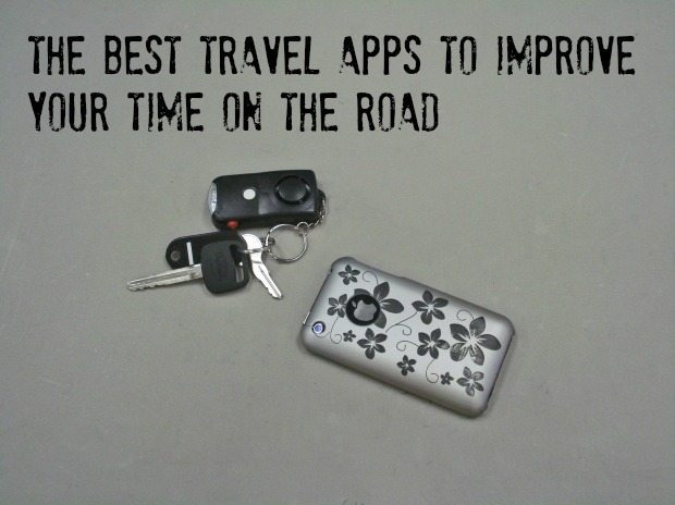 The Best Travel Apps To Improve Your Time On The Road