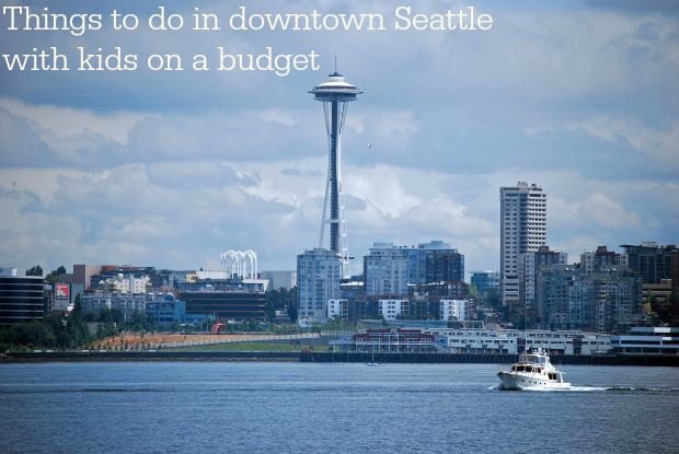 Things to do in downtown Seattle with kids on a budget