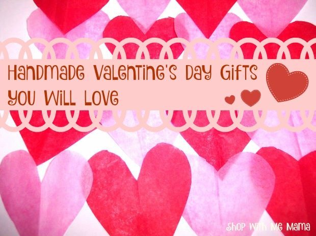 Handmade Valentine's Day Gifts You Will Love