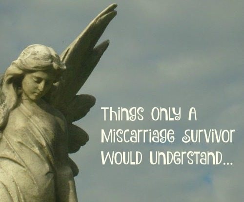 Miscarriage Survivor 