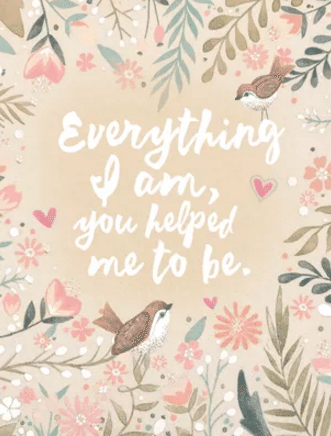 Everything I am Mother's Day Printable Quote