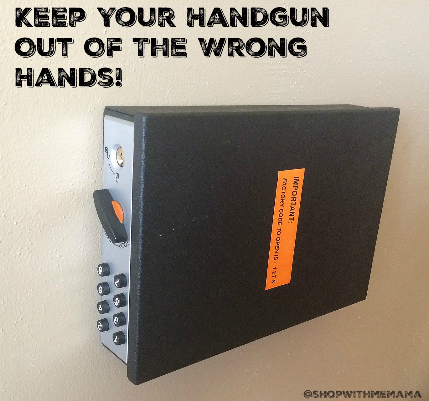 Keep Your Handgun Out Of The Wrong Hands