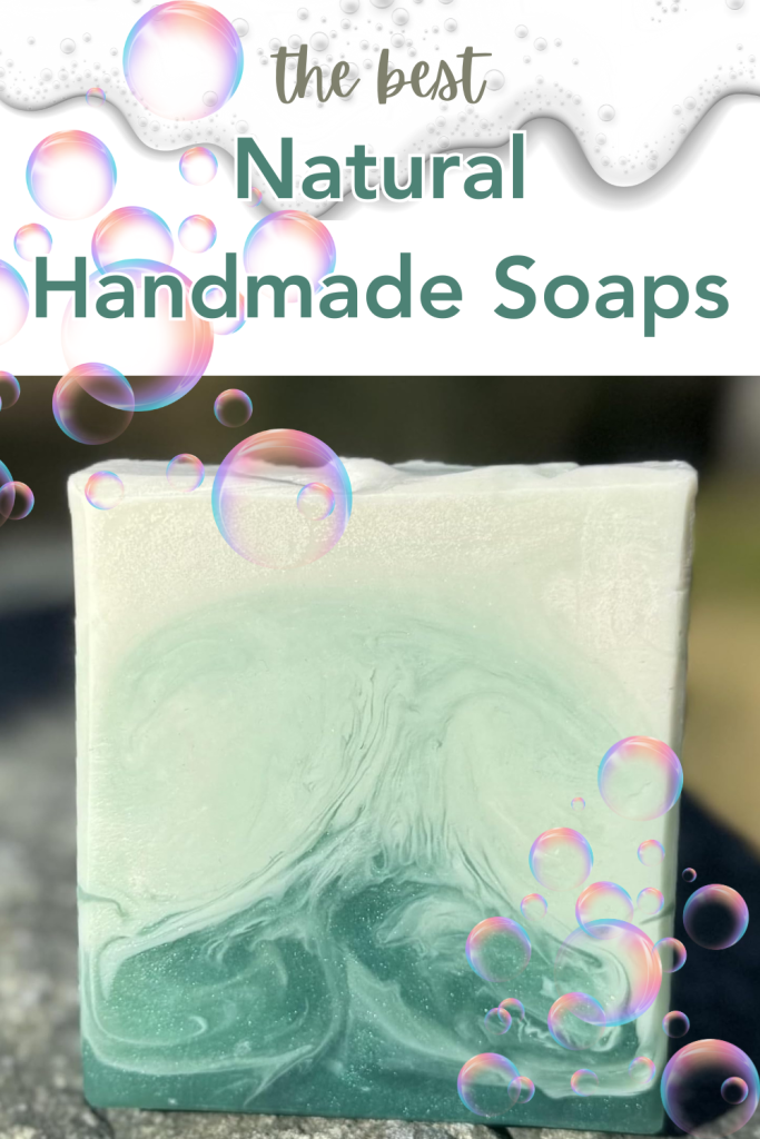 The Best Handmade Natural Soaps And Body Care!