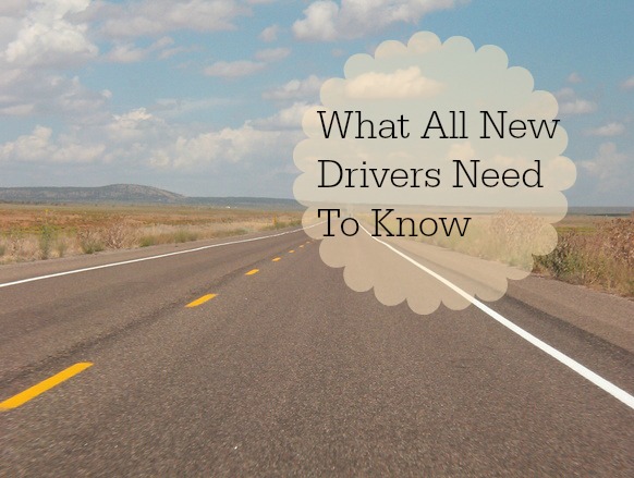 What All New Drivers Need To Know