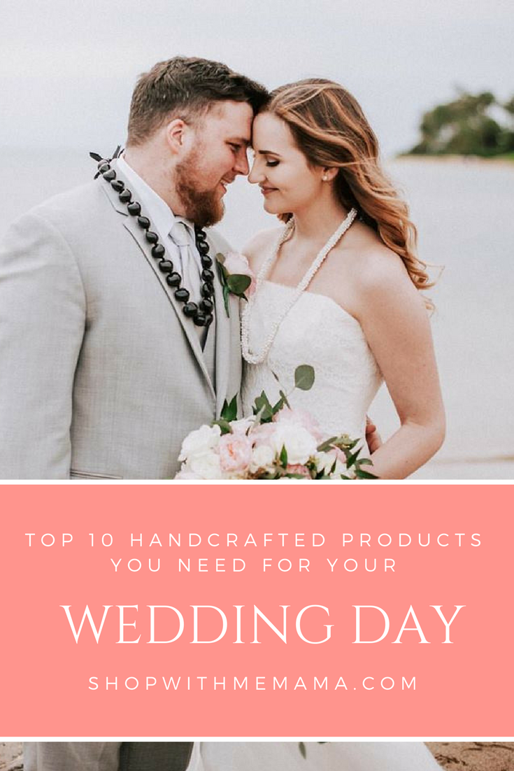10 Unique Handcrafted Products You Need For Your Wedding Day