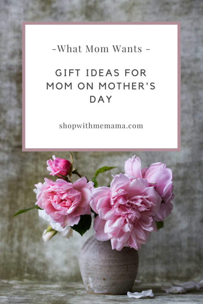 Gift Ideas For Mom On Mother's Day