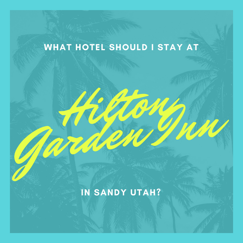 What Hotel Should I Stay At In Sandy Utah?