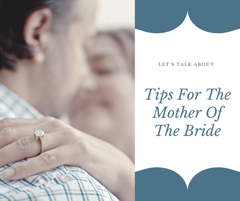 Tips For The Mother Of The Bride