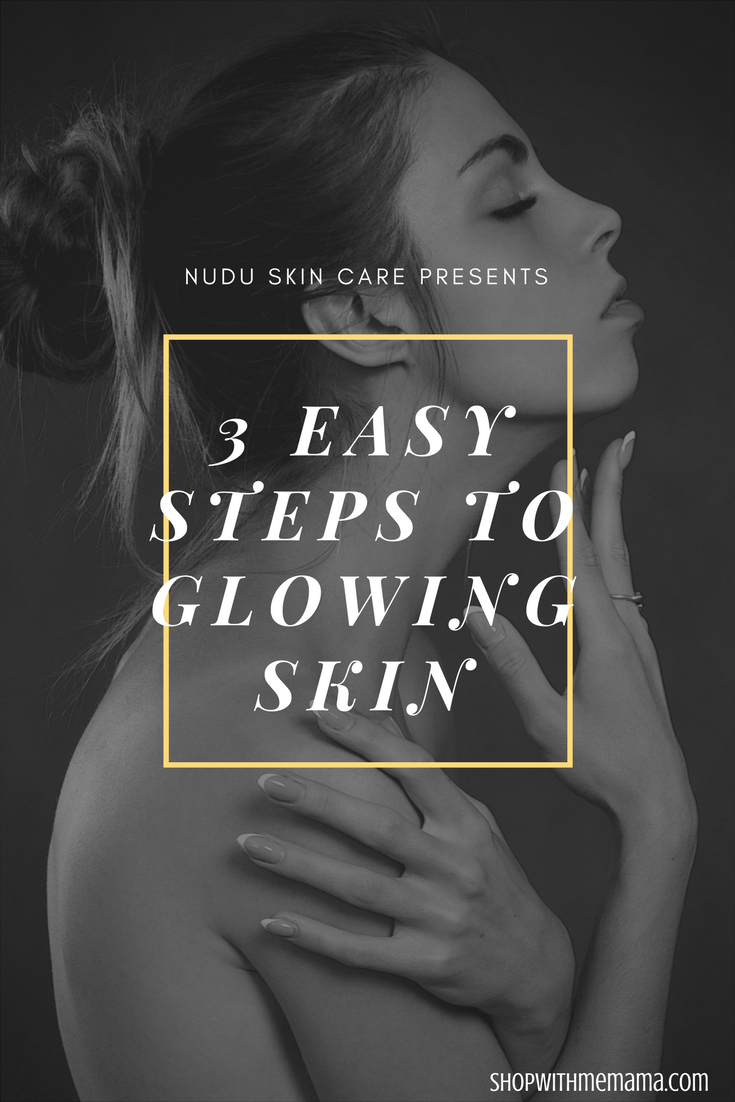 3 Easy Steps To Glowing Skin