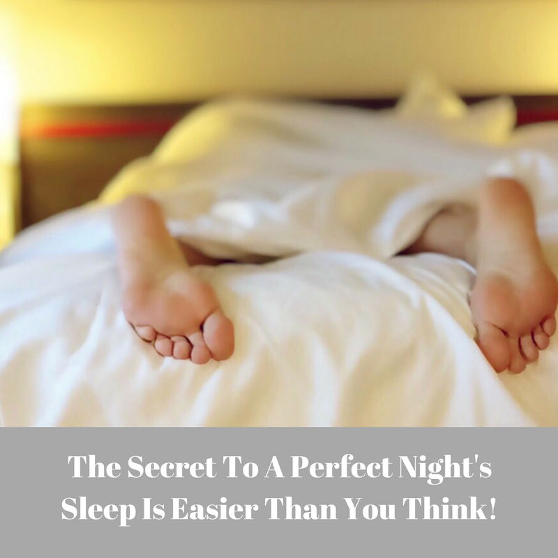 Secret To A Perfect Night's Sleep Is Easier Than You Think!