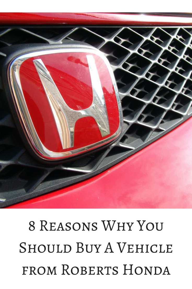 8 Reasons Why You Should Buy A Vehicle from Roberts Honda