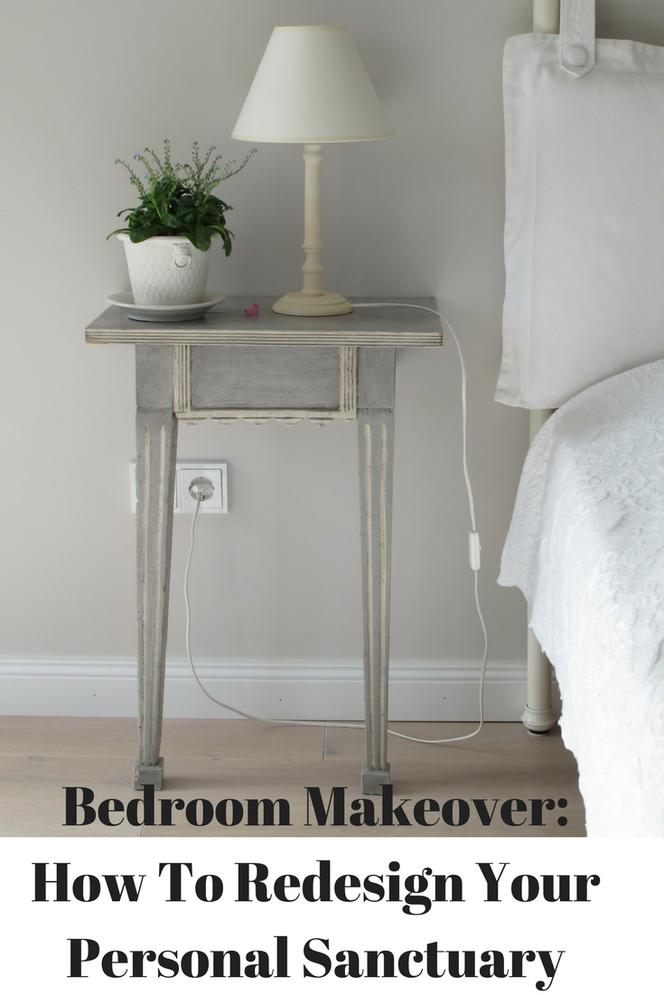 Bedroom Makeover: How To Redesign Your Personal Sanctuary