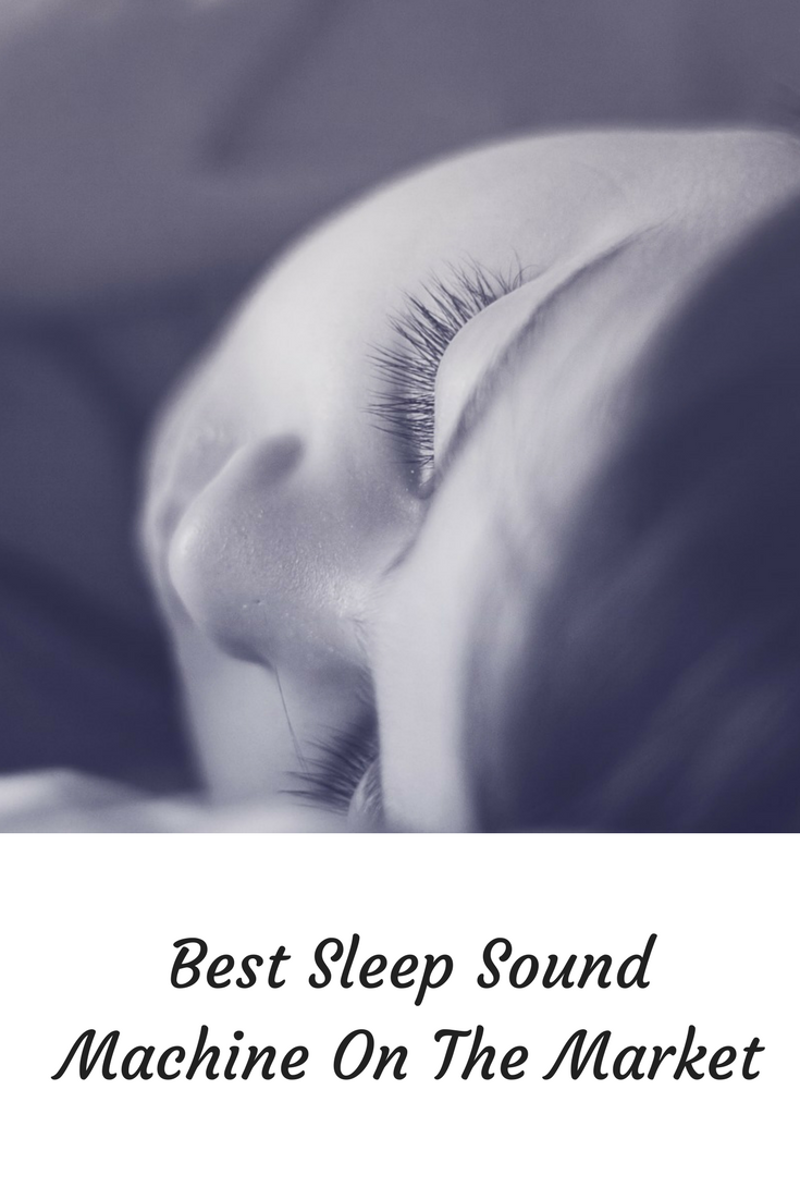 Best Sleep Sound Machine On The Market