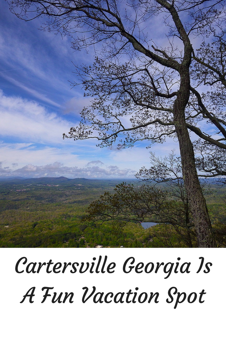 Cartersville Georgia Is A Fun Vacation Spot!