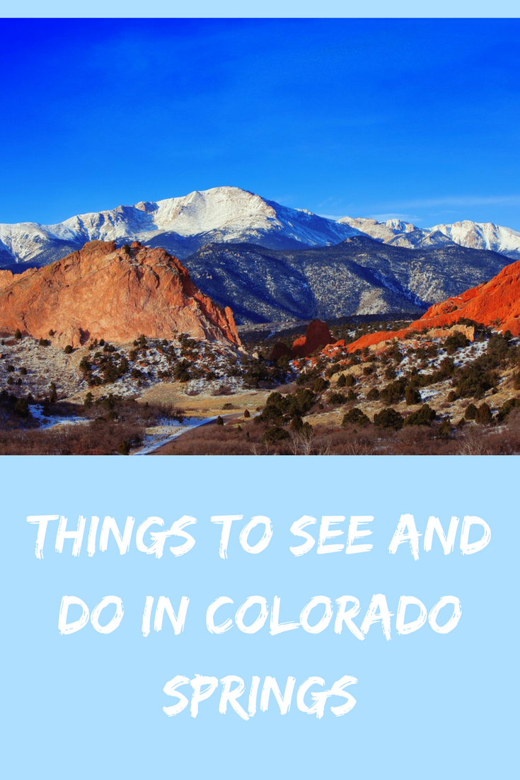 Things To See And Do In Colorado Springs