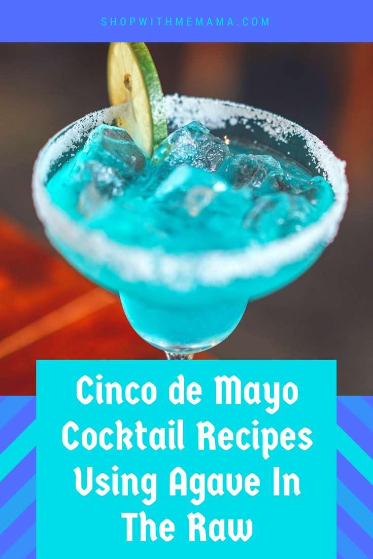 Cinco de Mayo Cocktail Recipes Using Agave In The Raw