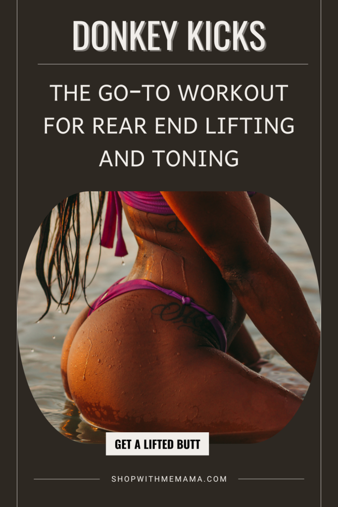 Donkey Kicks: The Go-To Workout For Rear End Lifting And Toning