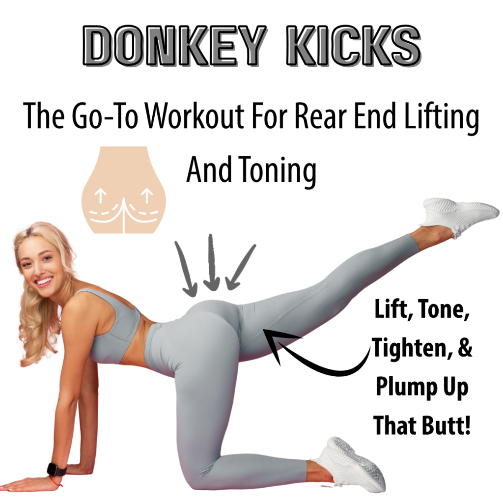 Donkey Kicks: The Go-To Workout For Rear End Lifting And Toning
