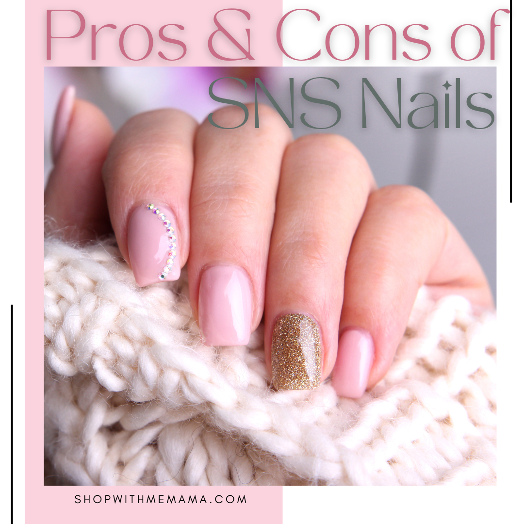 What You Need To Know About SNS Nails Shop With Me Mama