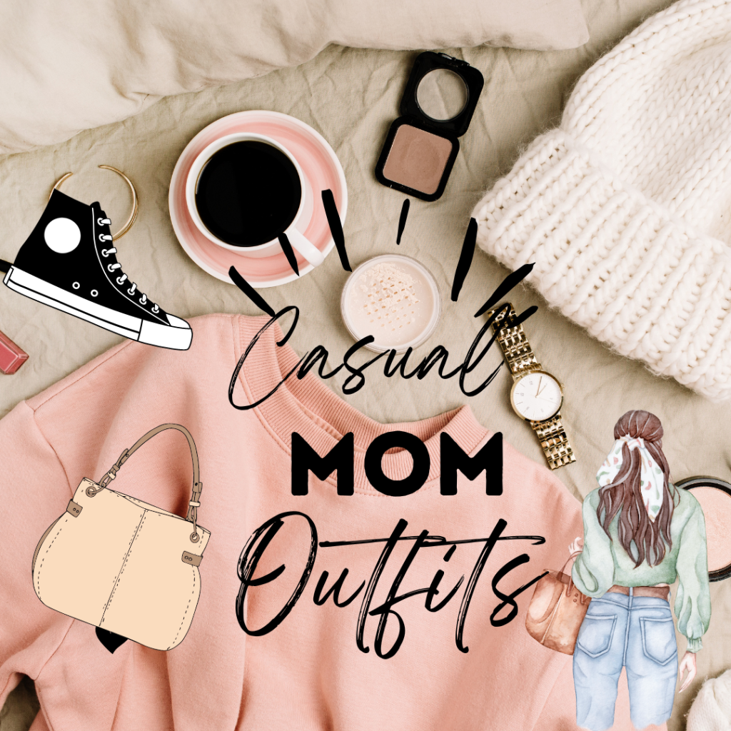 Casual Mom Outfits For Every Day Wear