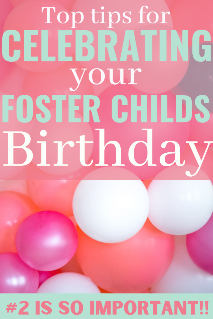 Top Tips for Celebrating Your Foster Childs Birthday