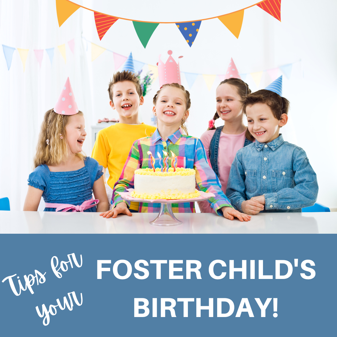 Top Tips for Celebrating Your Foster Childs Birthday - Shop With Me Mama