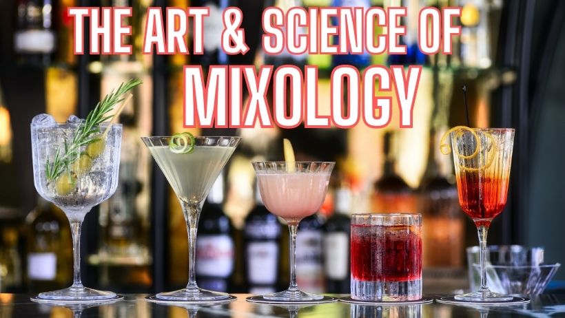 Art and Science of Mixology