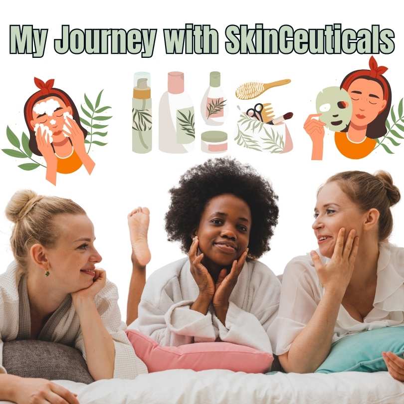 My Journey with SkinCeuticals