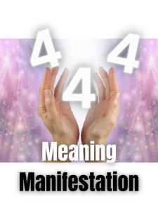 444 meaning manifestation