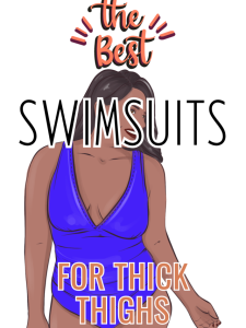 swimsuits for bigger thighs