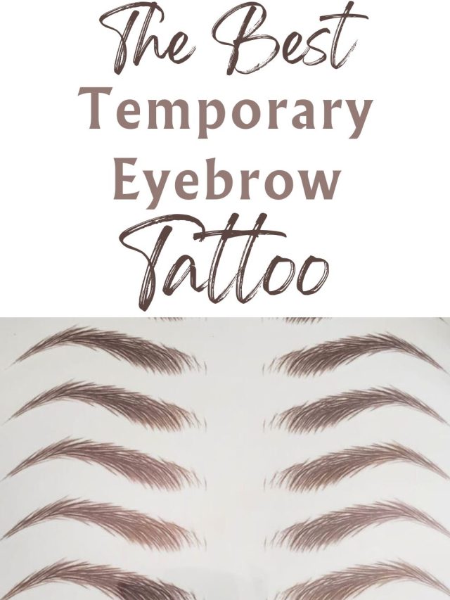 Best Temporary Eyebrow Tattoo