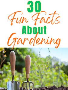 fun gardening facts