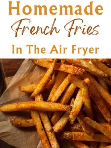 homemade french fries