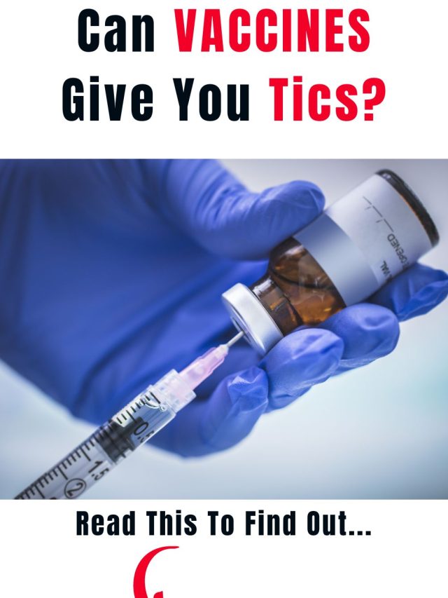 can vaccines give you tics