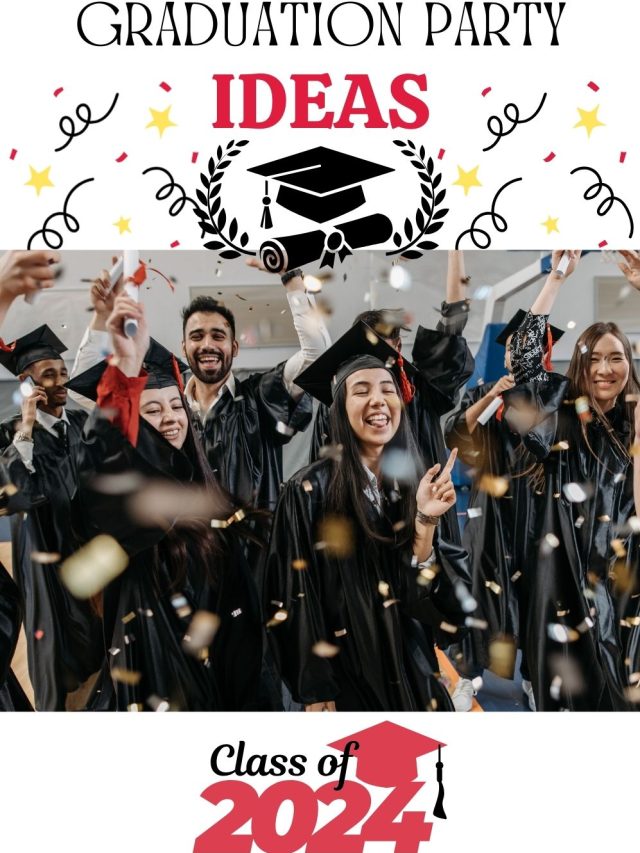 GRADUATION PARTY IDEAS