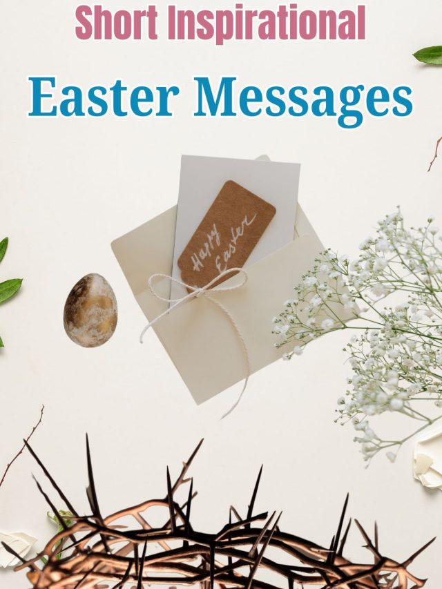 SHORT EASTER MESSAGES FOR FAMILY AND FRIENDS