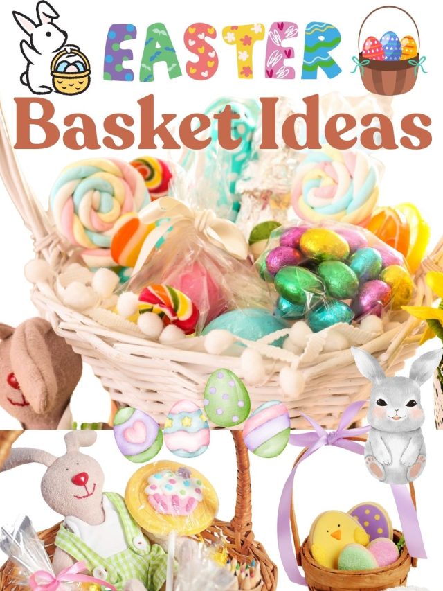 EASTER BASKET IDEAS