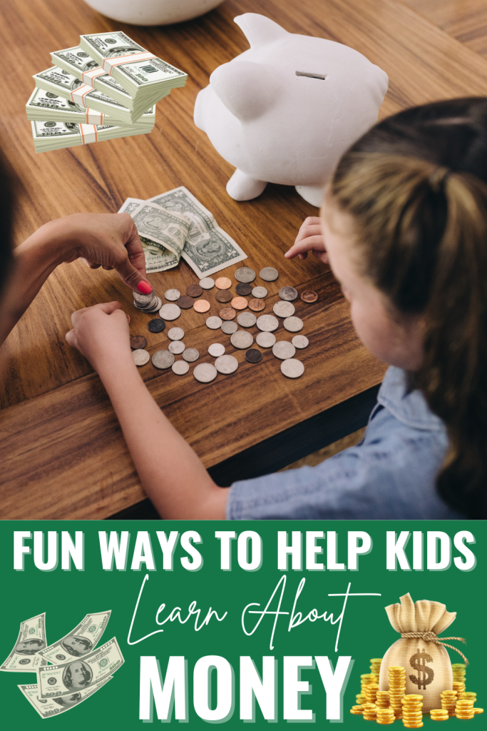 Fun Ways to Help Kids Learn About Money