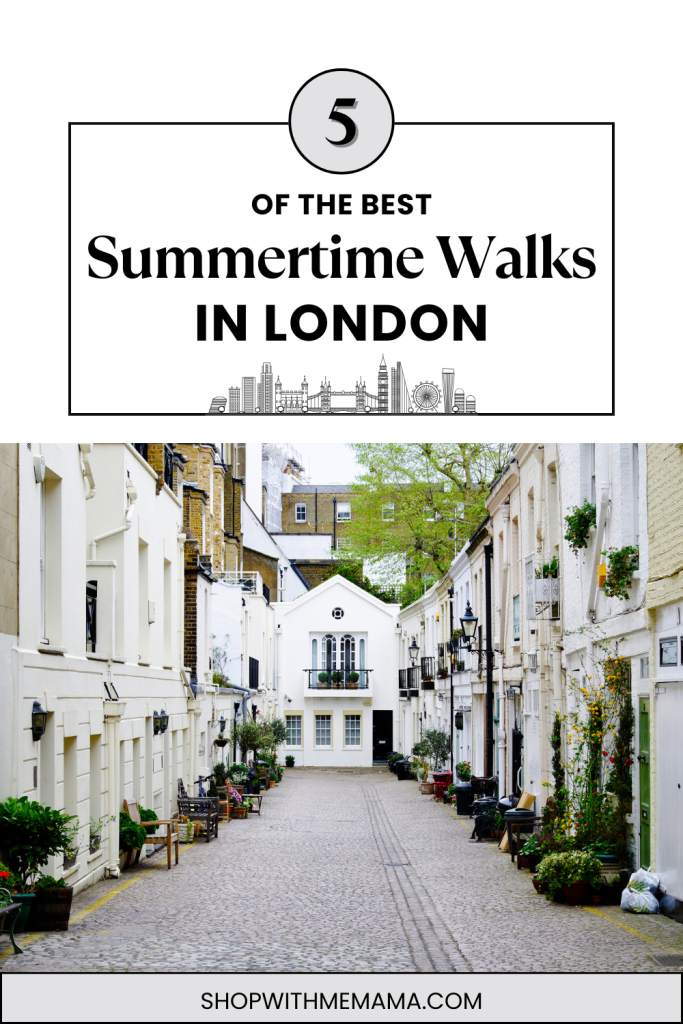 5 Of The Best Summertime Walks In London